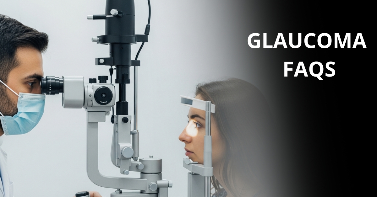 Glaucoma FAQs – Complete Guide for Dubai Patients (Expert Answers)